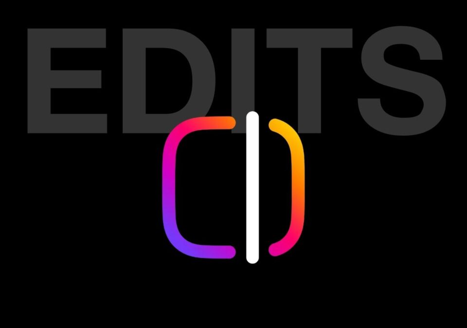 إنستجرام يطلق تطبيق Edits للمونتاج بالتزامن مع حظر تيك توك